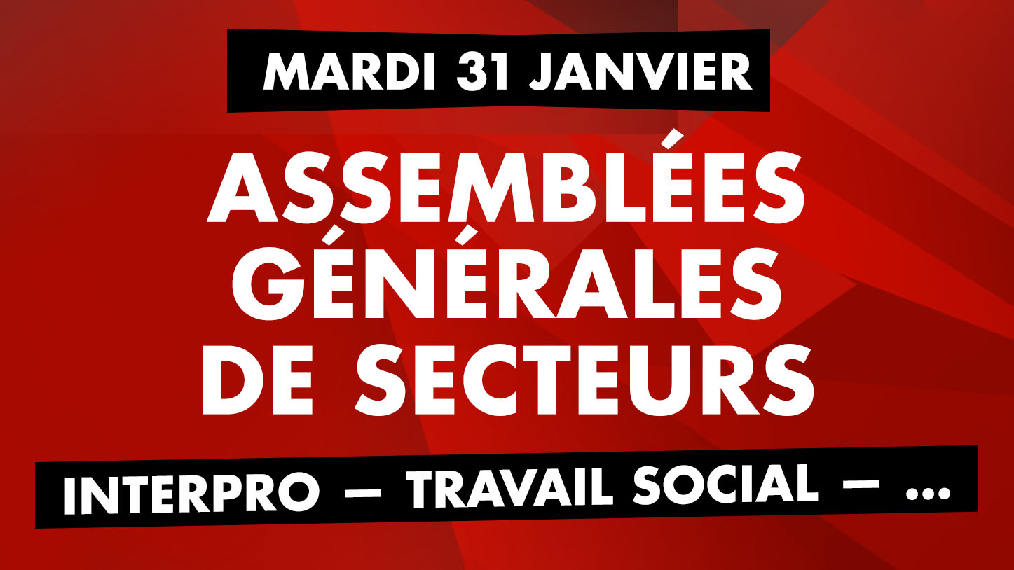 Mardi 31 janvier : AG de secteurs — Travail Social, Interpro