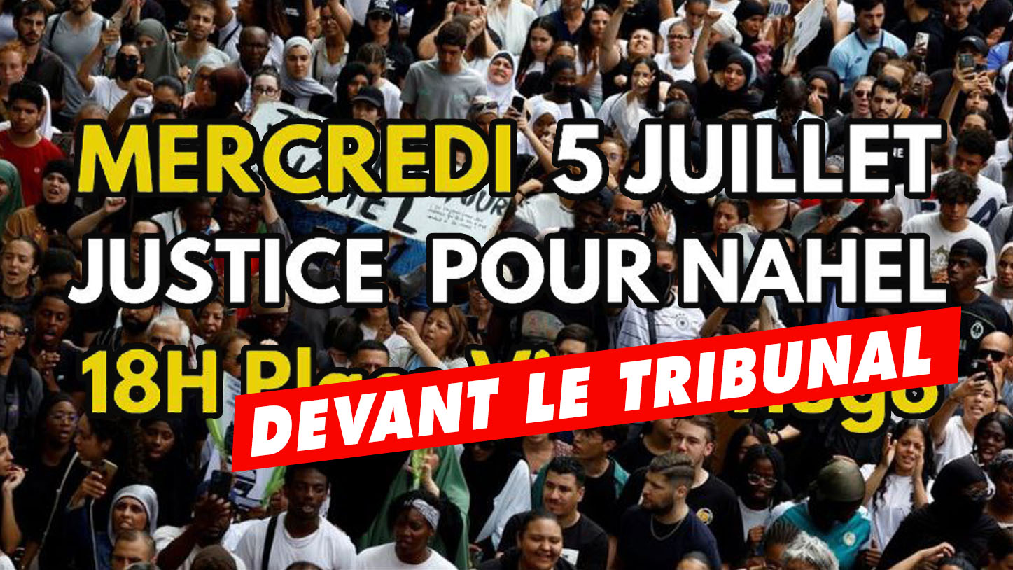 Mercredi 5 juillet NOUVEAU LIEU : rassemblement contre le racisme et les violences policières, à bas l’État policier