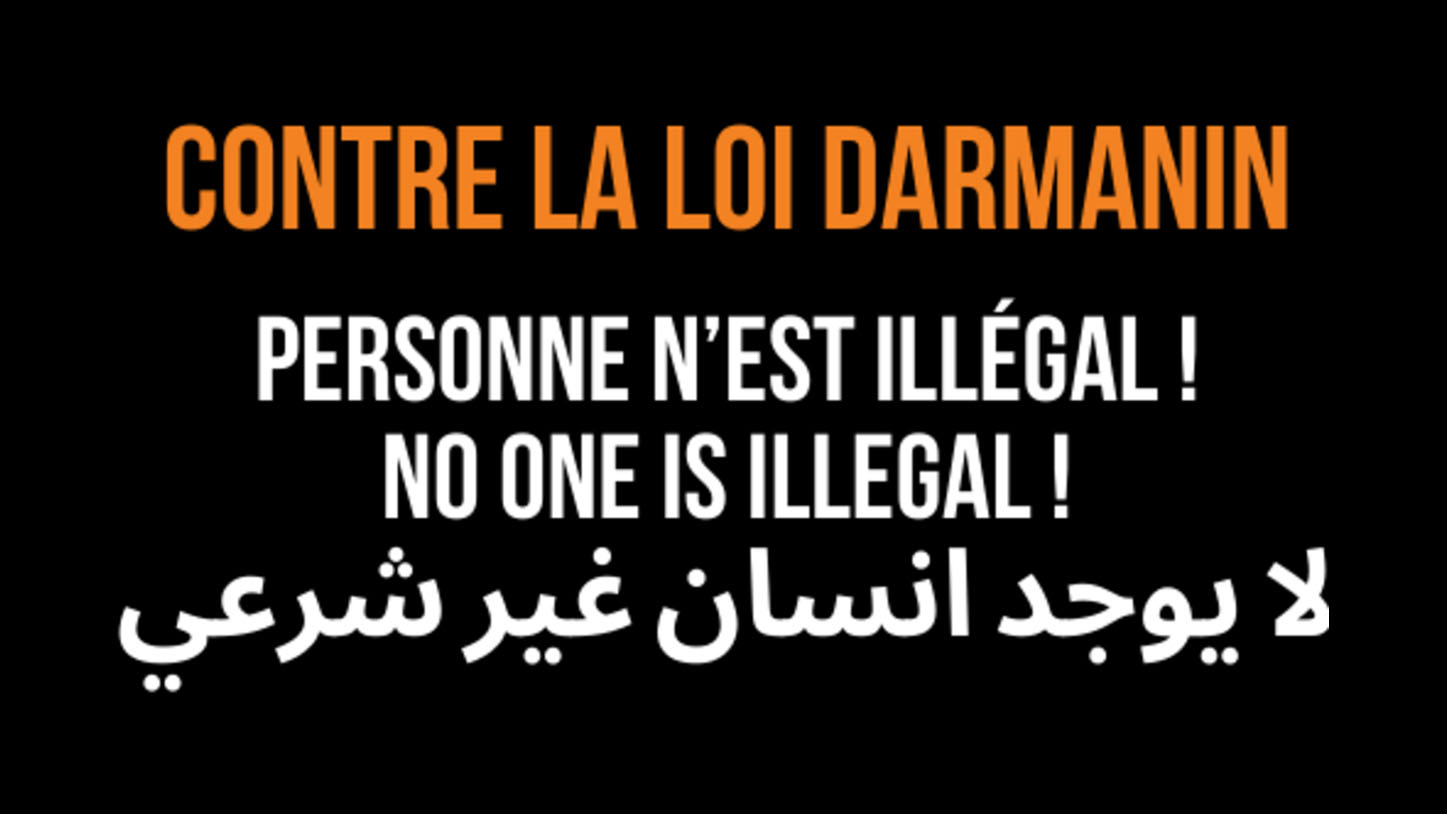 Personne n’est illégale : toutes et tous contre la loi Darmanin