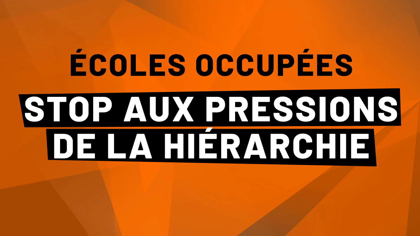 Nous occuperons les écoles pour mettre des élèves à l’abri de la rue tant qu’il le faudra !