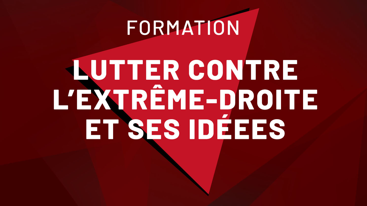 Lutter contre l’extrême droite et ses idées – 7 novembre