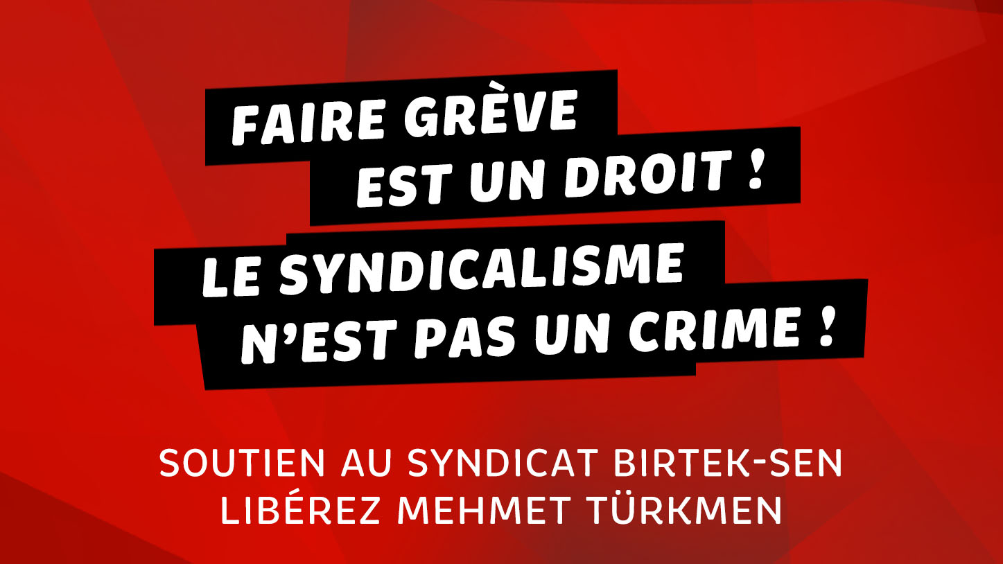 Turquie : liberté pour Mehmet Türkmen !