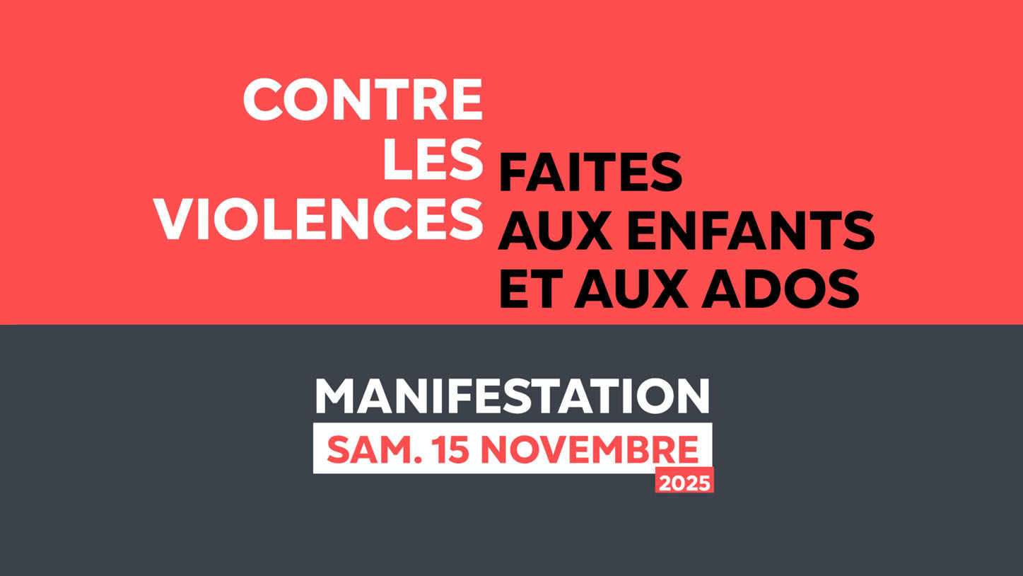 Samedi 15 novembre : manifestation contre les violences faites aux enfants et aux ados