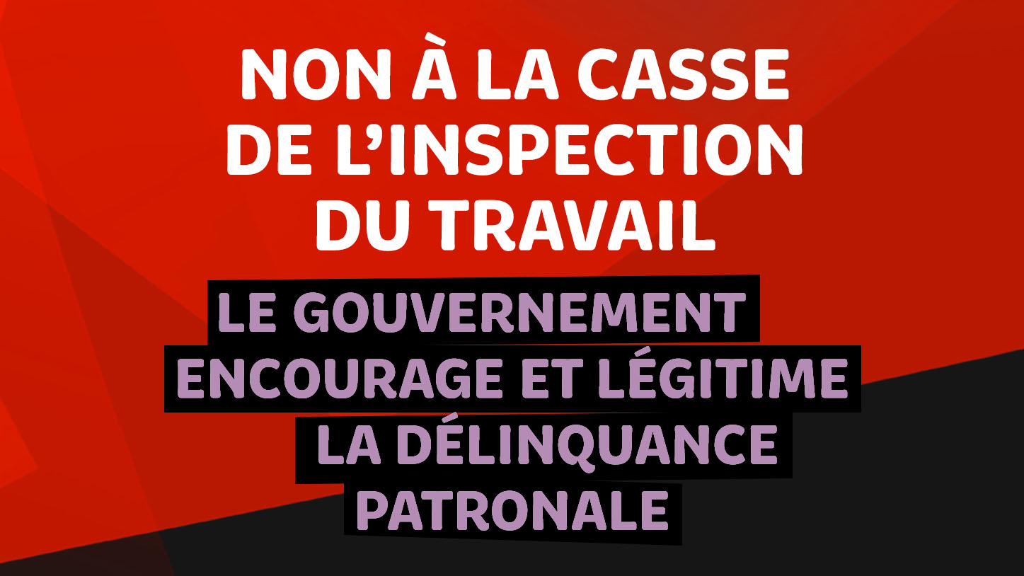 Qui veut la peau de l’inspection du travail ?